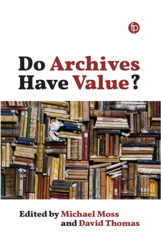 Do Archives Have Value? (e-bog) af -