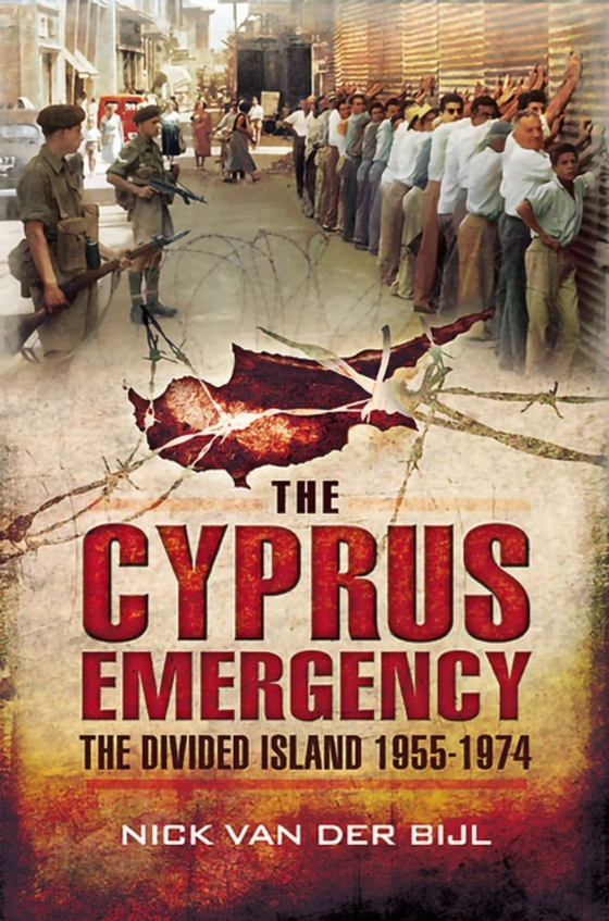 Cyprus Emergency (e-bog) af Bijl, Nicholas van der