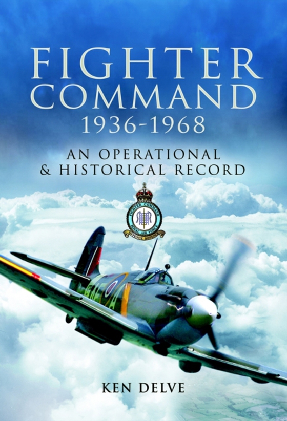 Fighter Command, 1936-1968 (e-bog) af Delve, Ken