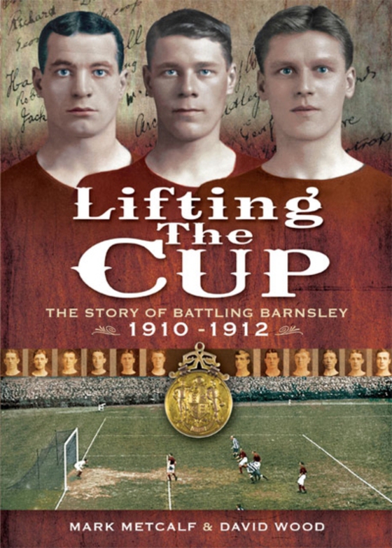 Lifting the Cup (e-bog) af Wood, David