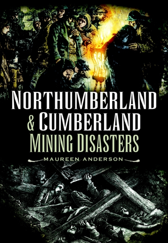 Northumberland & Cumberland Mining Disasters