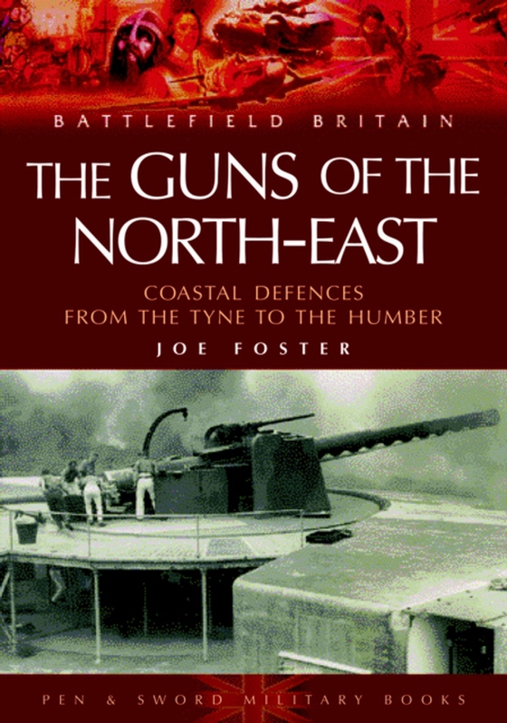 Guns of the Northeast (e-bog) af Foster, Joe