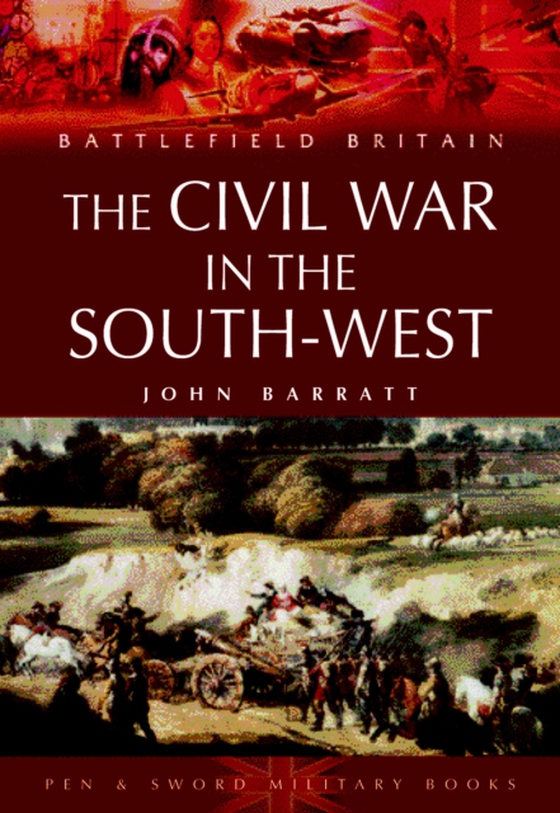 Civil War in the South-West (e-bog) af Barratt, John