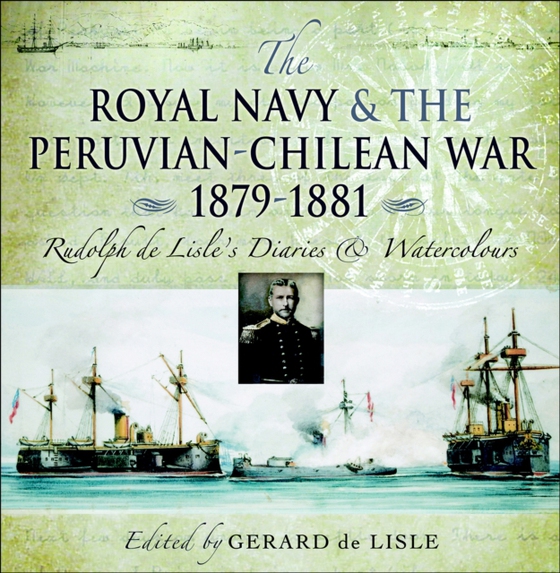 Royal Navy and the Peruvian-Chilean War 1879-1881 (e-bog) af -