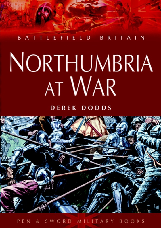 Northumbria at War (e-bog) af Dodds, Derek
