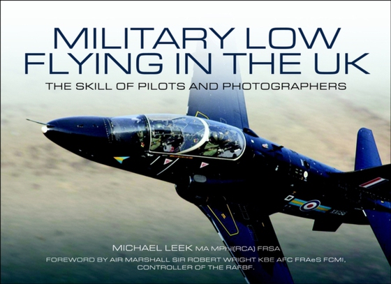 Military Low Flying in the UK (e-bog) af Leek, Michael