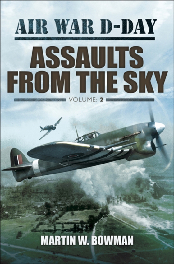 Assaults from the Sky (e-bog) af Bowman, Martin W.