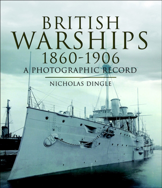 British Warships, 1860-1906