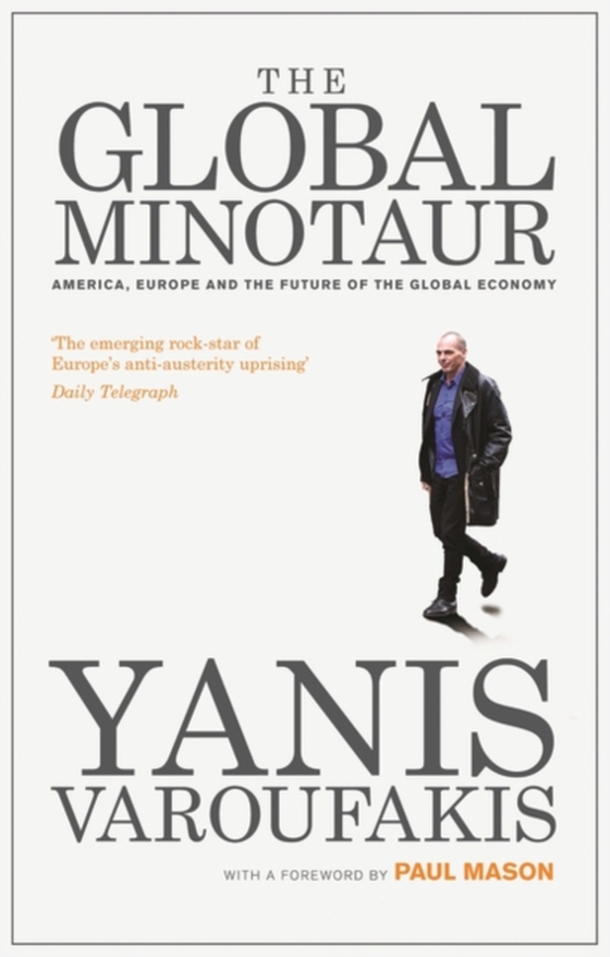 Global Minotaur (e-bog) af Yanis Varoufakis, Varoufakis