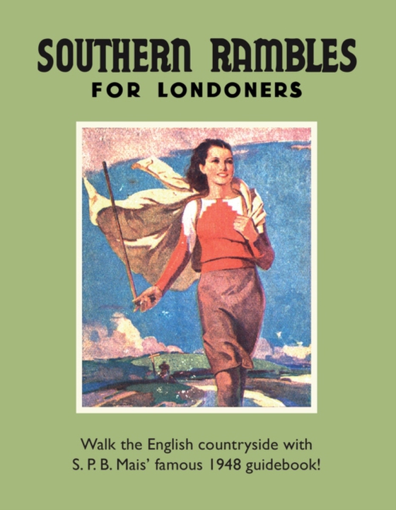 Southern Rambles for Londoners (e-bog) af S P B Mais, Mais