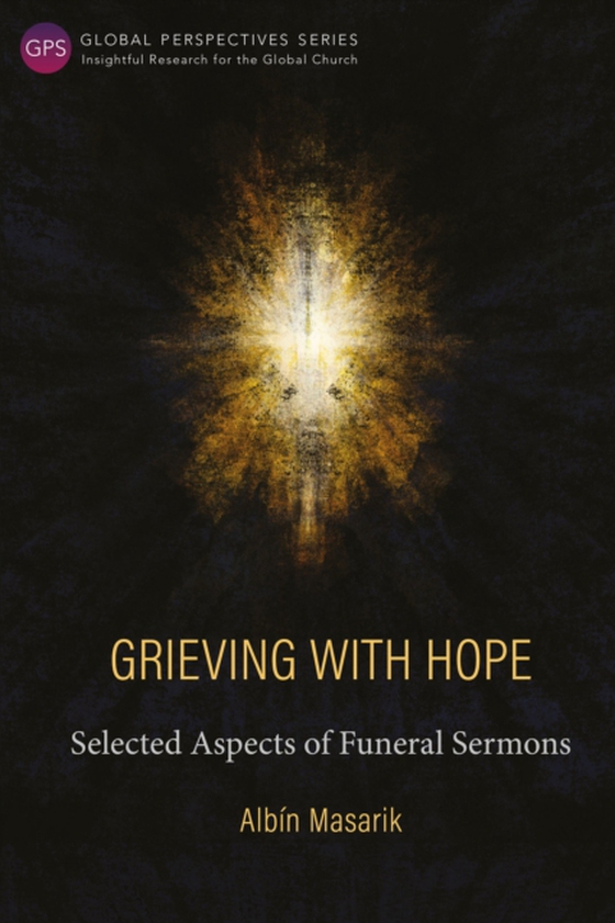 Grieving with Hope (e-bog) af Masarik, Albin