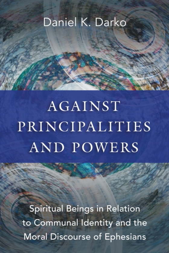 Against Principalities and Powers (e-bog) af Darko, Daniel K.