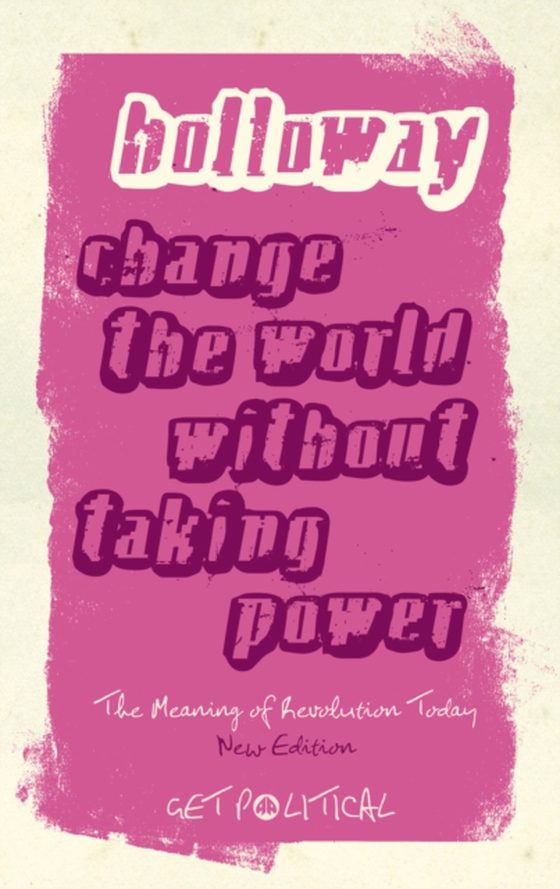 Change the World Without Taking Power