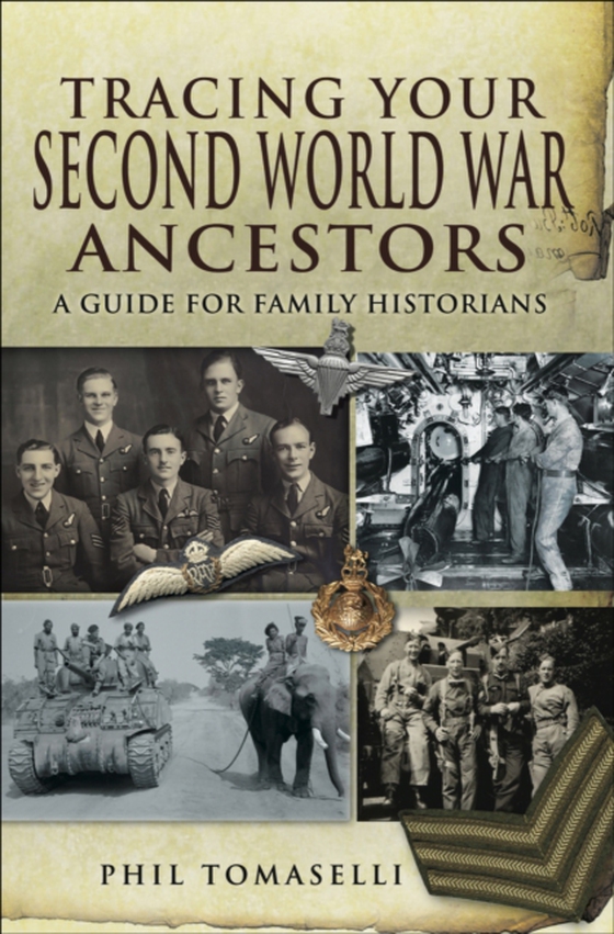 Tracing Your Second World War Ancestors (e-bog) af Tomaselli, Phil