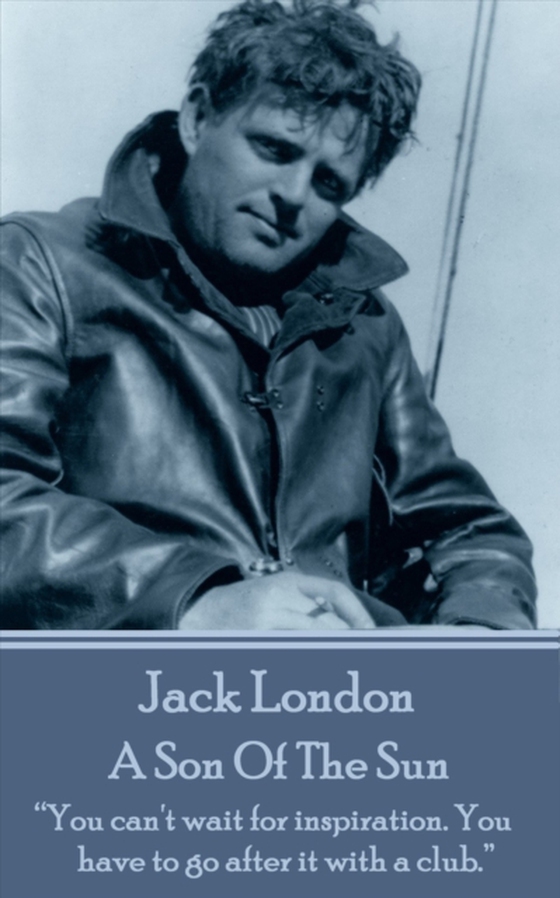 Son Of The Sun (e-bog) af Jack London