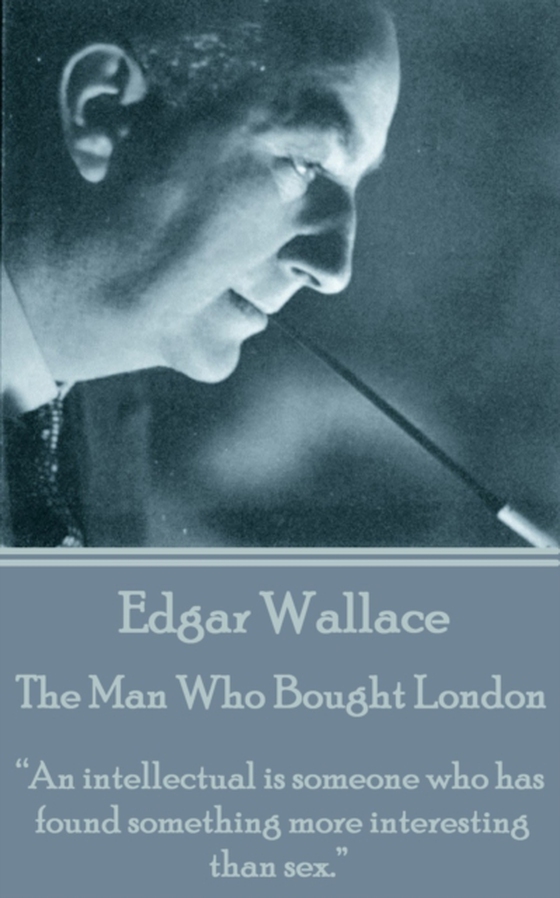 Man Who Bought London (e-bog) af Edgar  Wallace