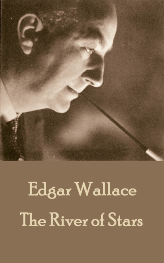 River of Stars (e-bog) af Edgar  Wallace