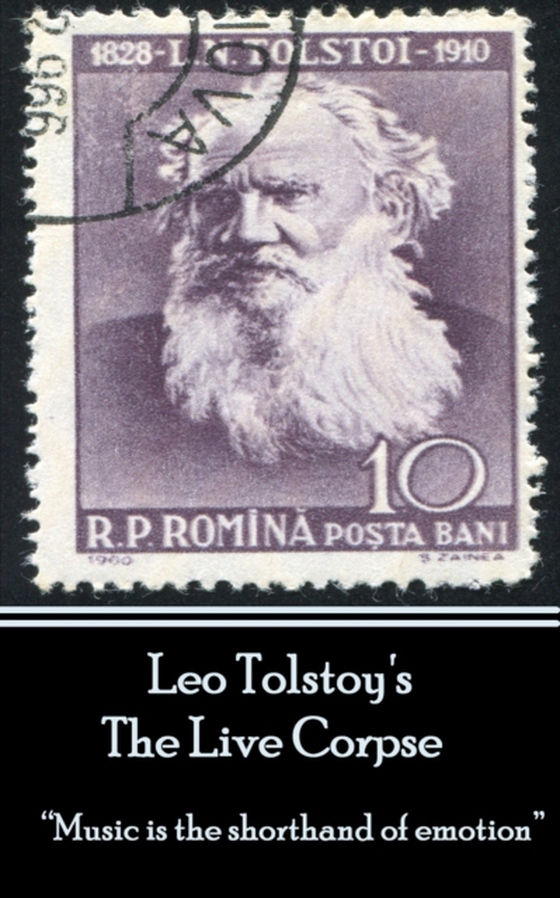 Leo Tolstoy - The Live Corpse (e-bog) af Leo Tolstoy