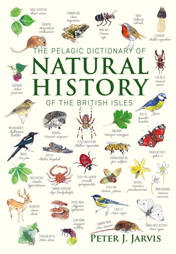 Pelagic Dictionary of Natural History of the British Isles (e-bog) af Jarvis, Dr. Peter