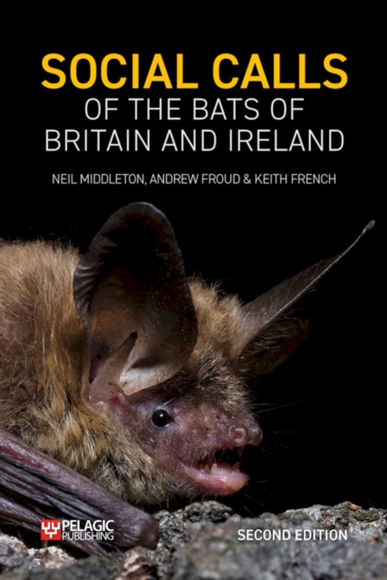 Social Calls of the Bats of Britain and Ireland (e-bog) af French, Keith