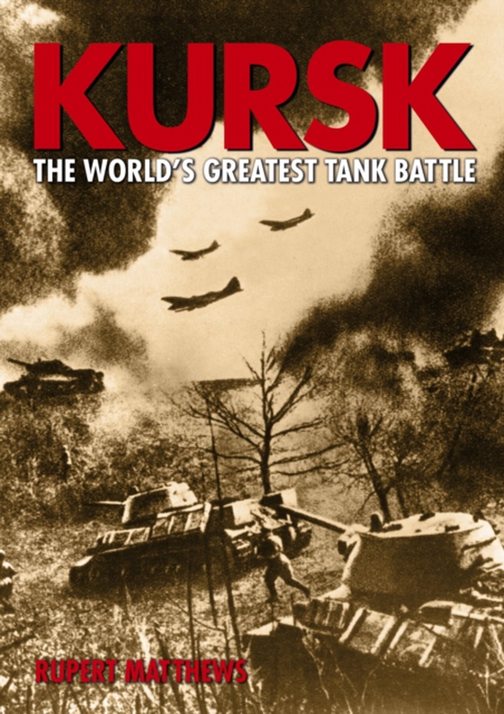 Kursk (e-bog) af Rupert Matthews