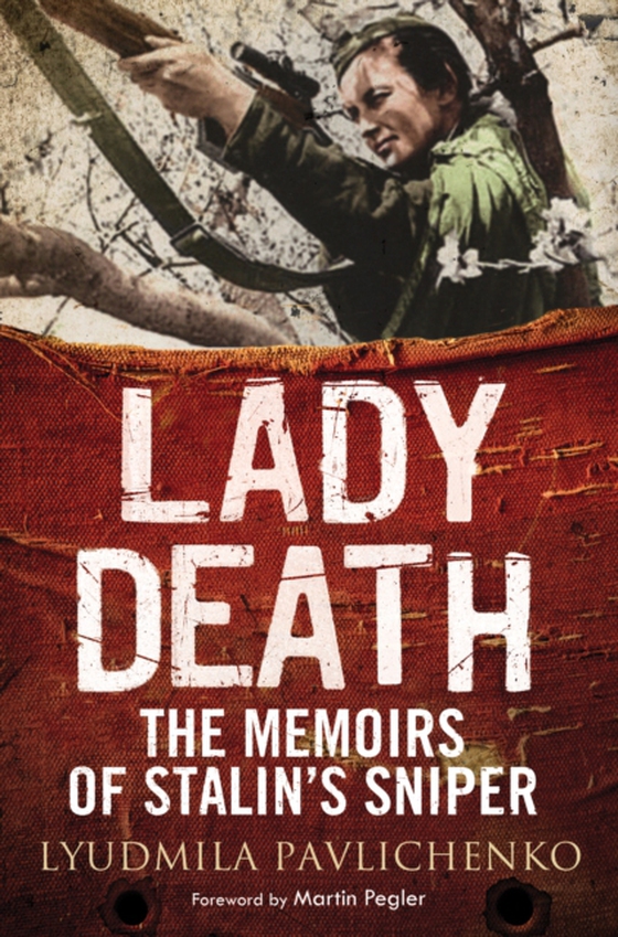 Lady Death (e-bog) af Pavlichenko, Lyudmila