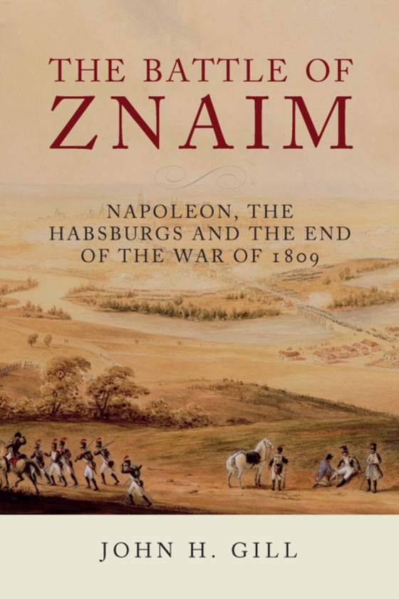 Battle of Znaim (e-bog) af Gill, John H.