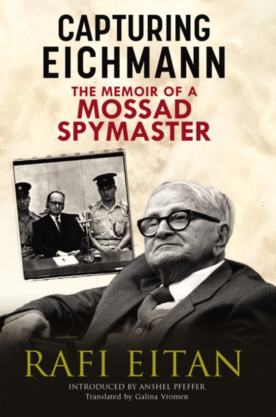 Capturing Eichmann (e-bog) af Anshel Pfeffer, Pfeffer