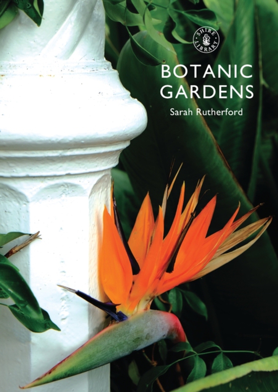 Botanic Gardens (e-bog) af Sarah Rutherford, Rutherford