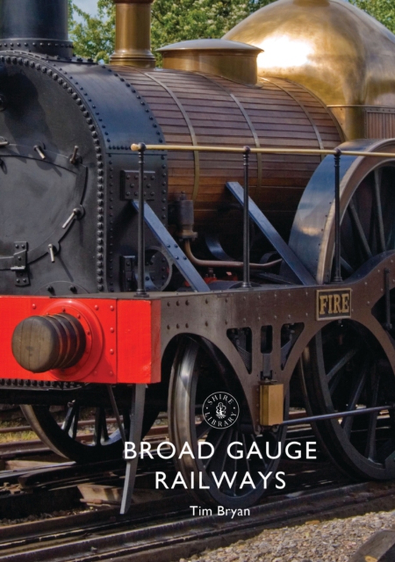 Broad Gauge Railways (e-bog) af Tim Bryan, Bryan