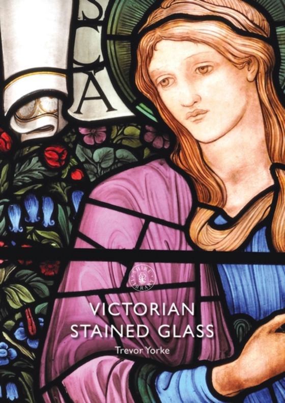 Victorian Stained Glass (e-bog) af Trevor Yorke, Yorke