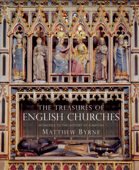 Treasures of English Churches (e-bog) af Matthew Byrne, Byrne
