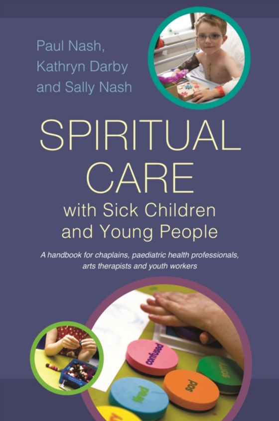 Spiritual Care with Sick Children and Young People (e-bog) af Darby, Kathryn