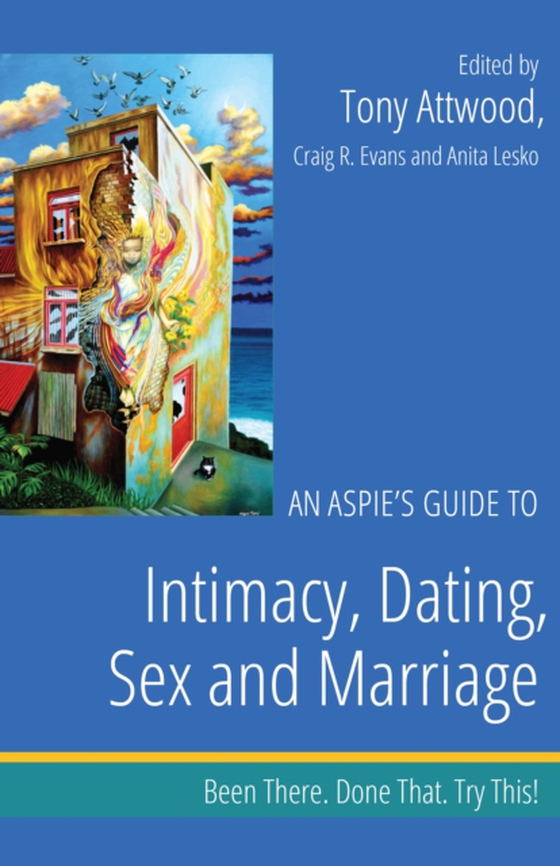 Aspie's Guide to Intimacy, Dating, Sex and Marriage (e-bog) af -