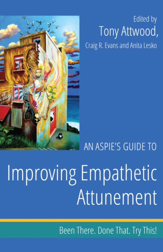 Aspie's Guide to Improving Empathetic Attunement (e-bog) af -