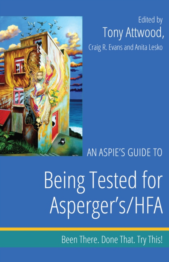 Aspie's Guide to Being Tested for Asperger's/HFA