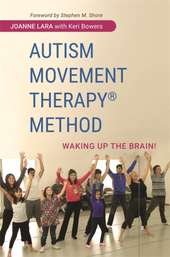 Autism Movement Therapy (R) Method (e-bog) af Lara, Joanne