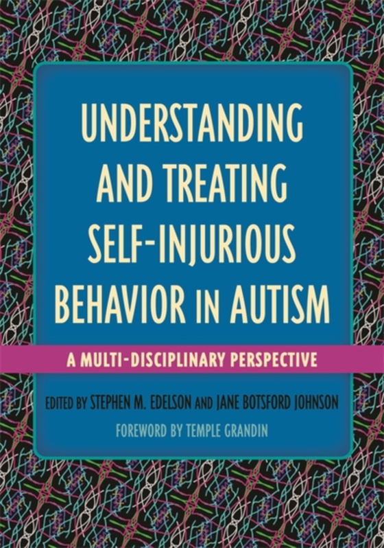 Understanding and Treating Self-Injurious Behavior in Autism (e-bog) af -