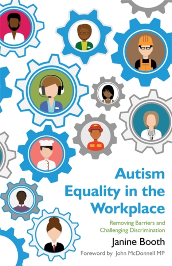 Autism Equality in the Workplace (e-bog) af Booth, Janine