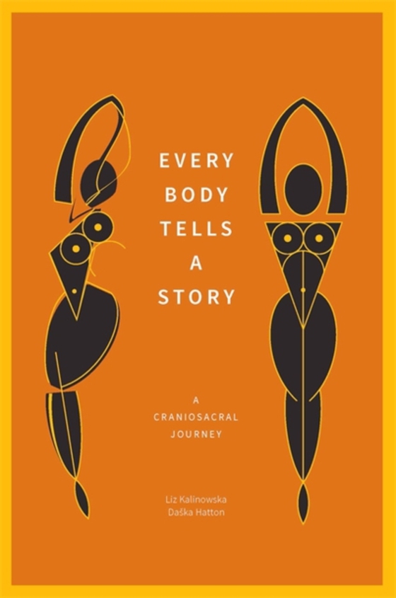 Every Body Tells a Story (e-bog) af Hatton, Daska