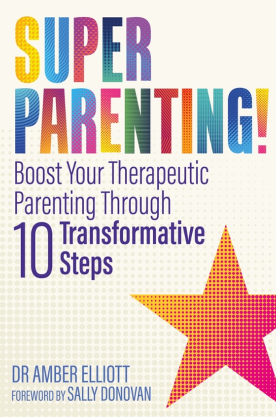Superparenting! (e-bog) af Elliott, Amber