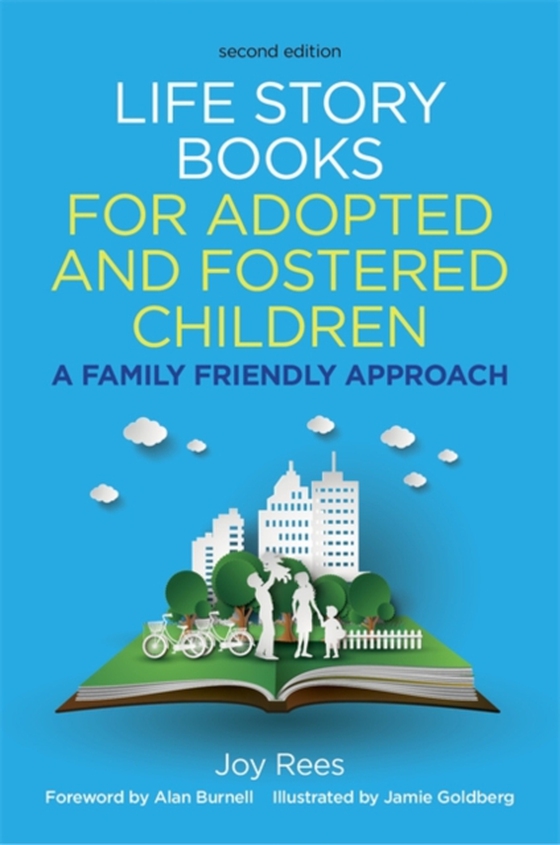 Life Story Books for Adopted and Fostered Children, Second Edition (e-bog) af Rees, Joy