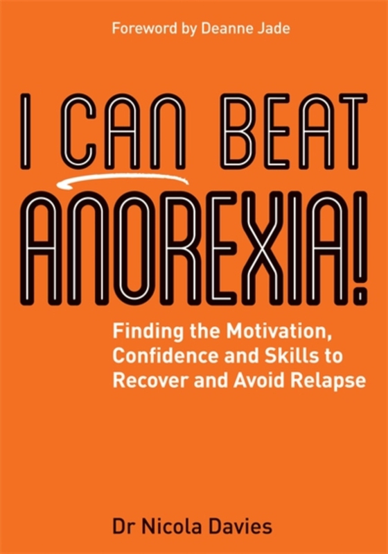 I Can Beat Anorexia! (e-bog) af Davies, Nicola