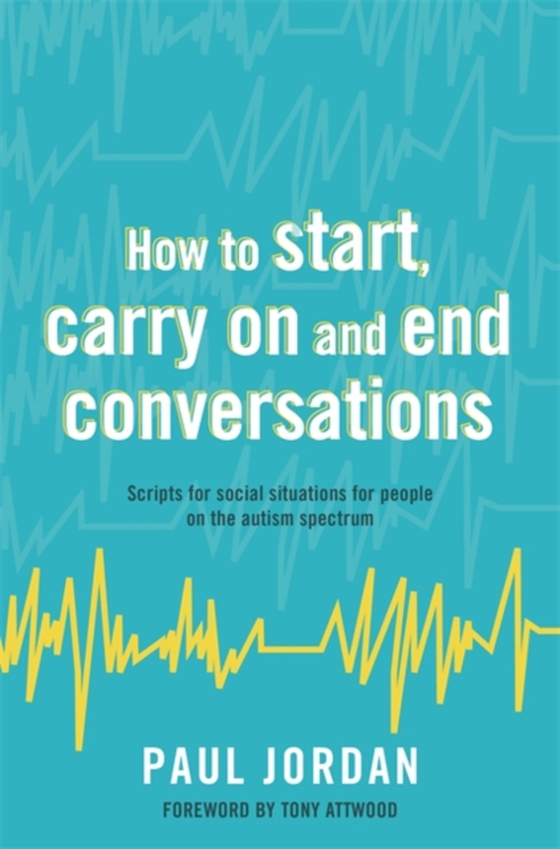 How to start, carry on and end conversations (e-bog) af Jordan, Paul
