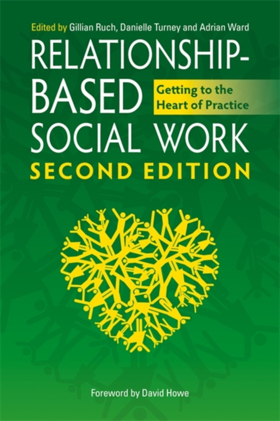 Relationship-Based Social Work, Second Edition (e-bog) af -