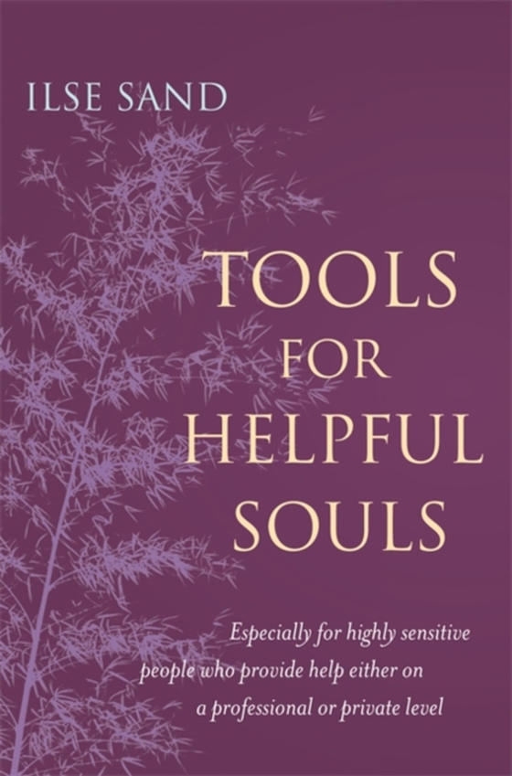 Tools for Helpful Souls (e-bog) af Sand, Ilse