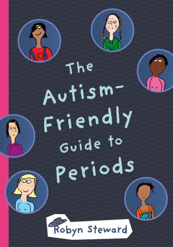 Autism-Friendly Guide to Periods (e-bog) af Steward, Robyn