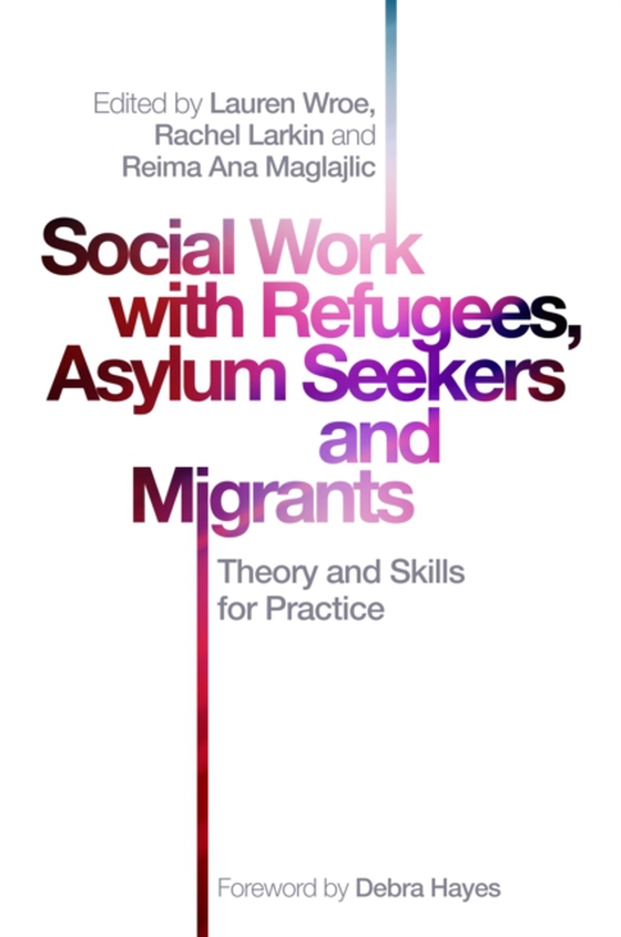 Social Work with Refugees, Asylum Seekers and Migrants (e-bog) af -