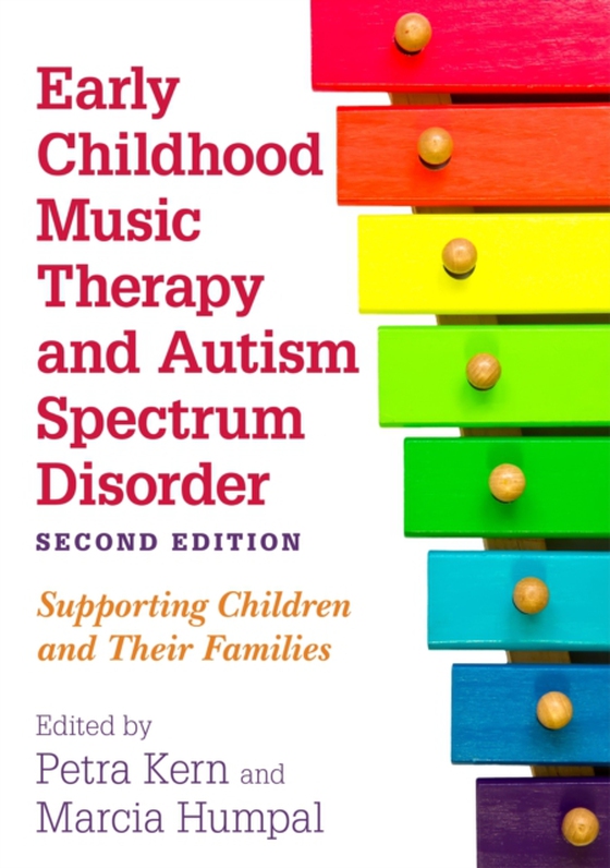 Early Childhood Music Therapy and Autism Spectrum Disorder, Second Edition (e-bog) af -