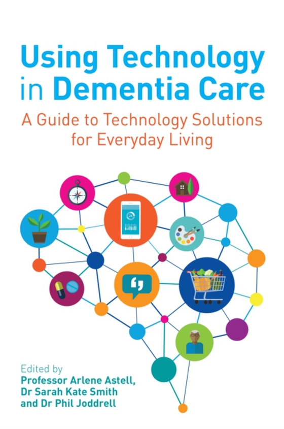 Using Technology in Dementia Care (e-bog) af -
